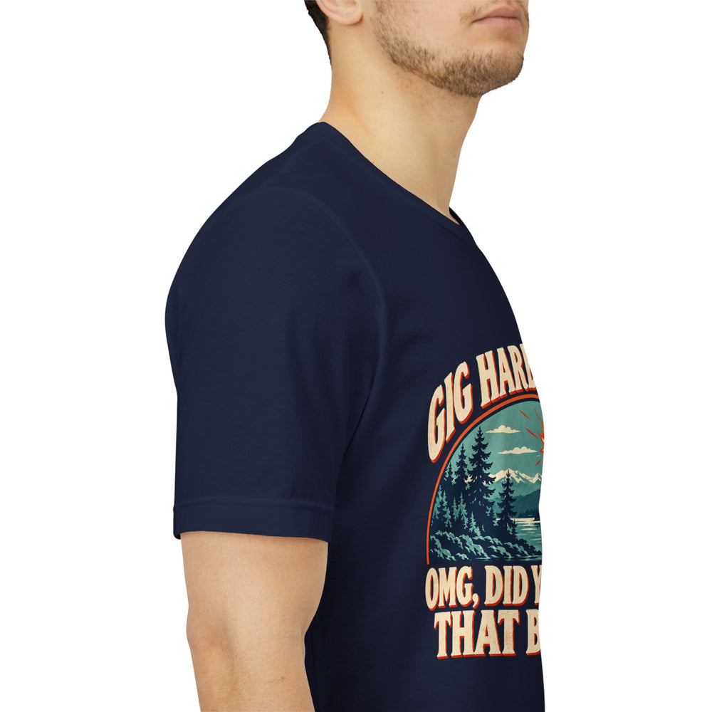 Gig Harbor, WA “OMG, Did You Hear That Boom?” Tee