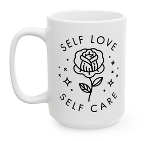 White Ceramic Self Love Mug - 11oz or 15oz, Simple Black Flower Design, Words Self Love and Self Care