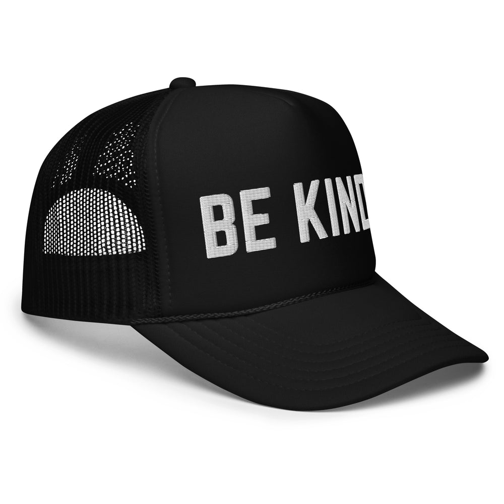 Be Kind Bold Black Foam Trucker Hat - Wholesale